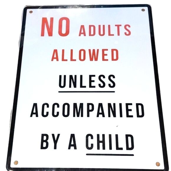 Double Sided Metal Sign "No Adults Allowed.."/"All Play All Day" 8.5"X11" - Picture 1 of 3